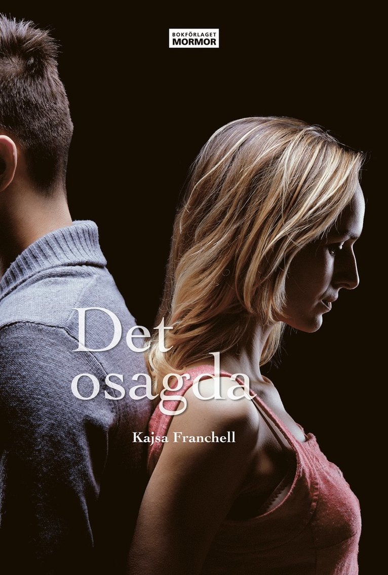 Kajsa Franchell, Håkan Olsson - Det osagda, E-bok