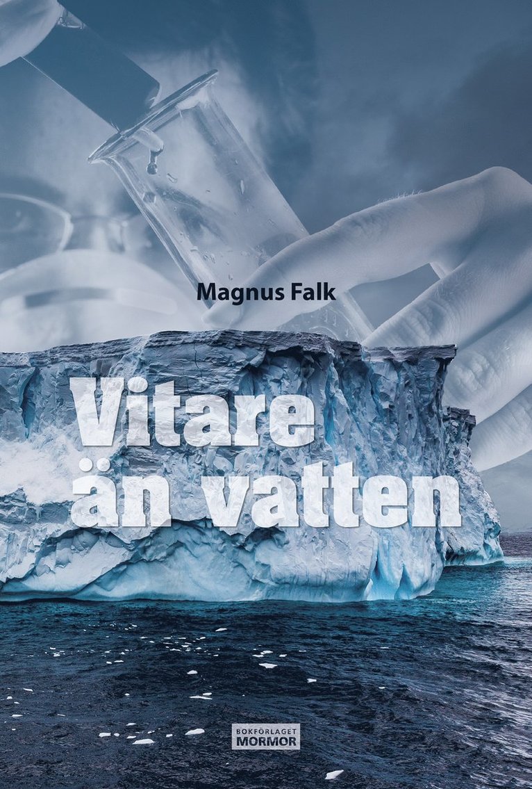 Magnus Falk, Håkan Olsson - Vitare än vatten, E-bok