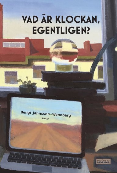 Bengt Jahnsson-Wennberg Vad är klockan egentligen?