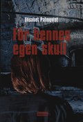F�r hennes egen skull