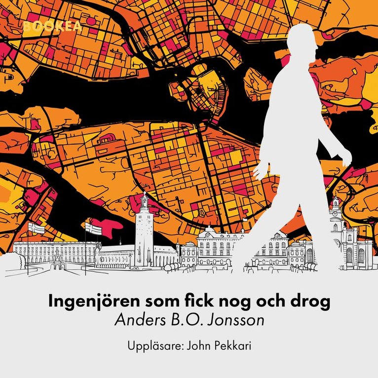 Anders B.O. Jonsson - Ingenjören som fick nog och drog, Ljudbok