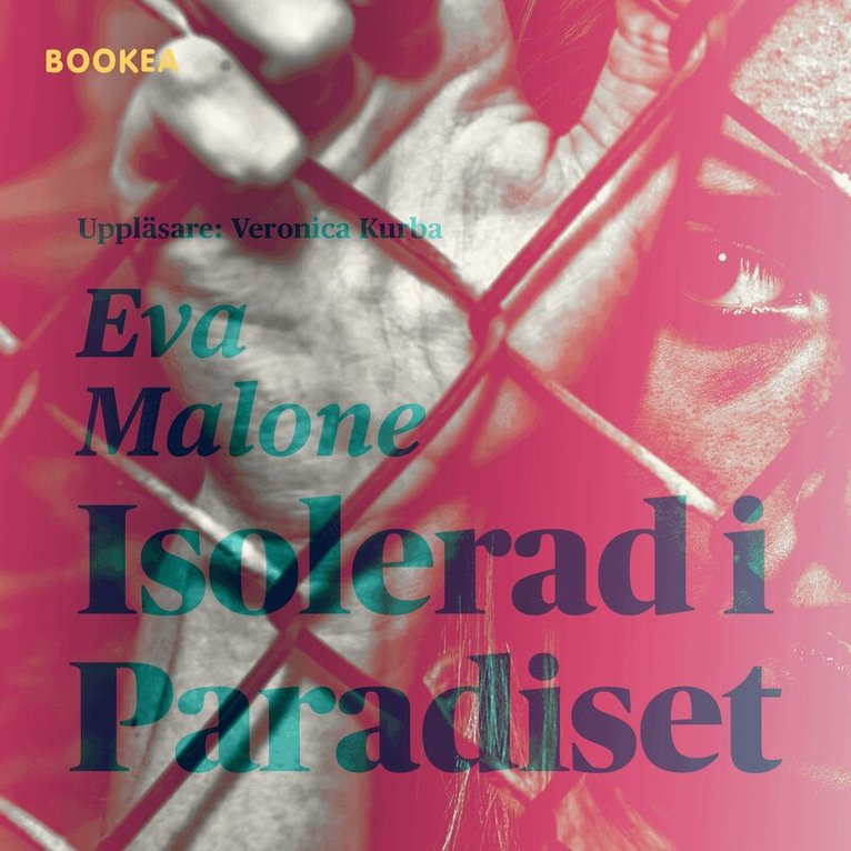 Eva Malone - Isolerad i Paradiset, Ljudbok