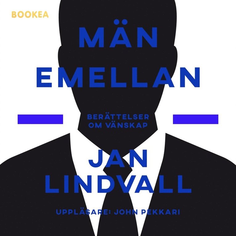 Jan Lindvall - Män emellan : berättelser om vänskap, Ljudbok