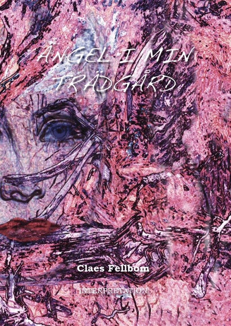 Claes Fellbom - Ängel i min trädgård, E-bok