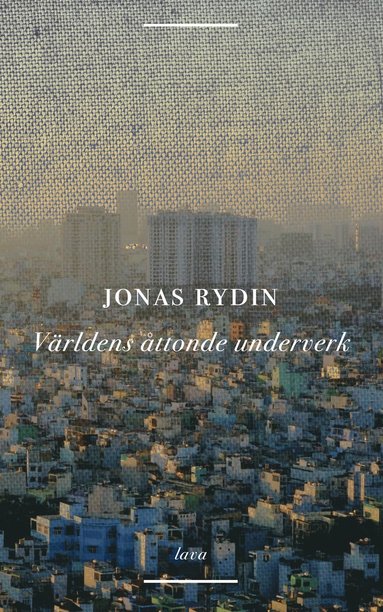 Jonas Rydin Världens åttonde underverk