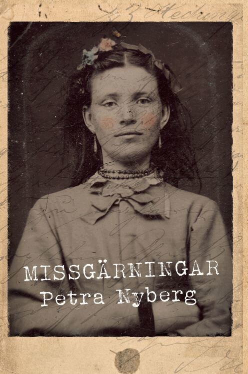 Petra Nyberg - Missgärningar, Häftad