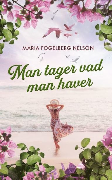 Maria Fogelberg Nelson Man tager vad man haver