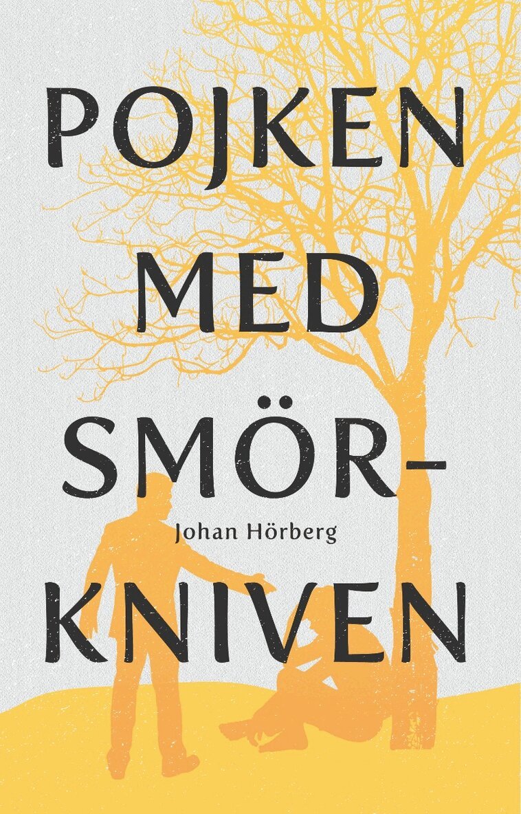 Johan Hörberg - Pojken med smörkniven, Häftad