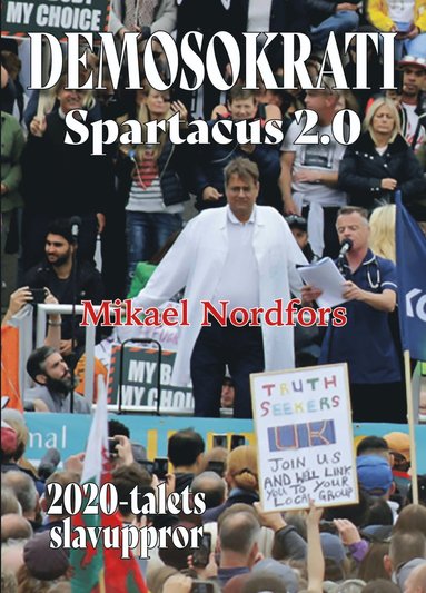 Mikael Nordfors Demosokrati : Spartacus 2.0