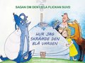 Sagan om den lilla flickan Suvd : hur jag skrmde den bl vargen