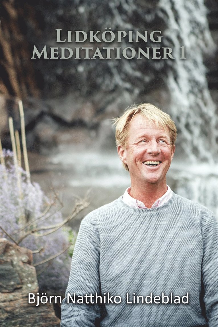 Björn Natthiko Lindeblad - Lidköping Meditationer 1, Ljudbok