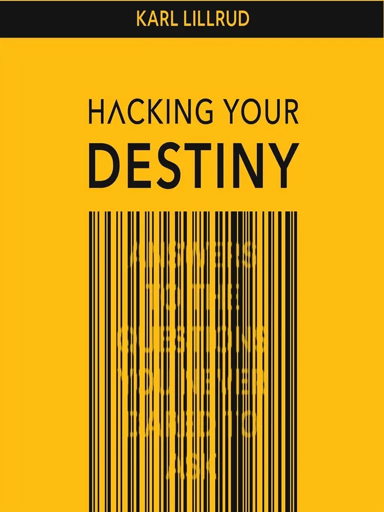 Karl Lillrud - Hacking your destiny, Ljudbok. Tillgänglighet: Lägg i varukorg