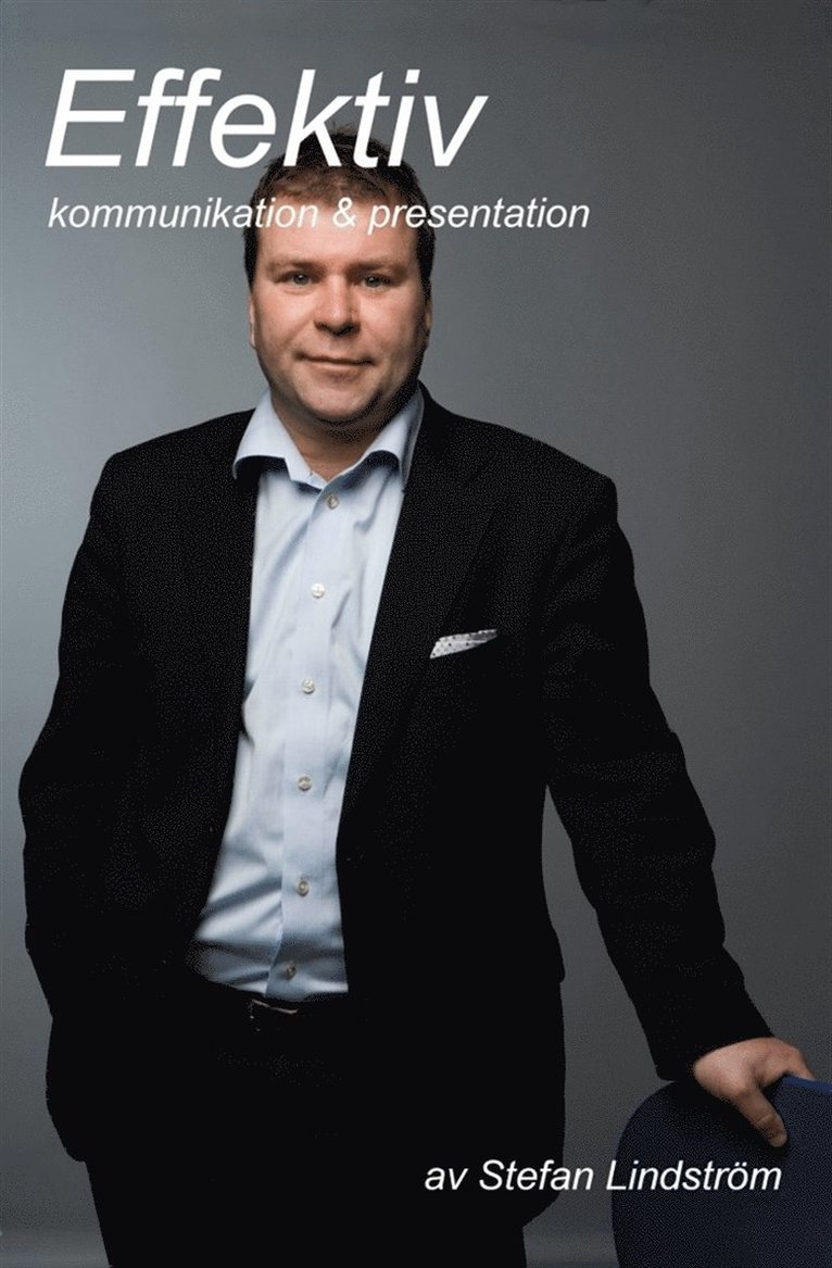 Stefan Lindström - Effektiv kommunikation & presentation, Ljudbok