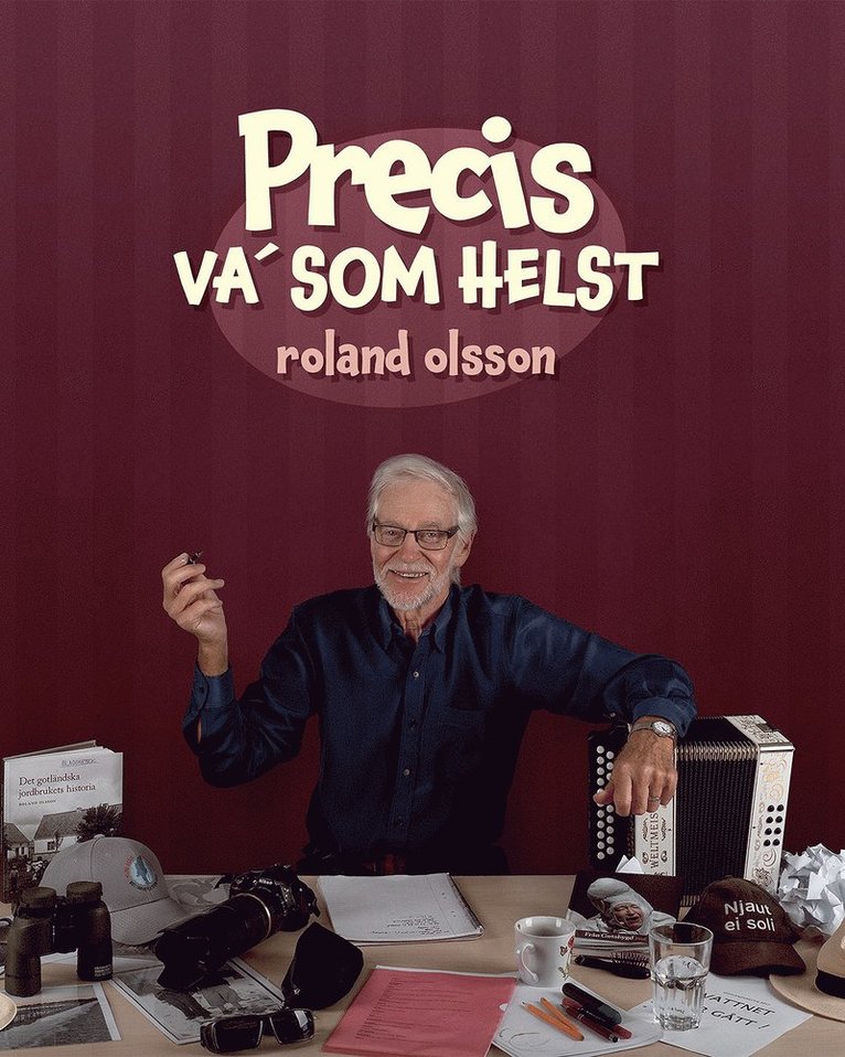 Roland Olsson - Precis va´som helst, Ljudbok