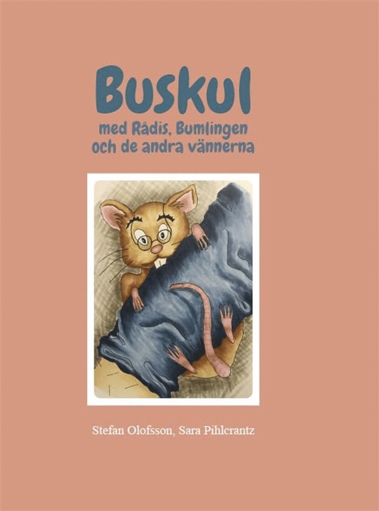 Stefan Olofsson, Sara Pihlcrantz - BUSKUL - Med Rådis, Bumlingen och de andra vännerna, Ljudbok