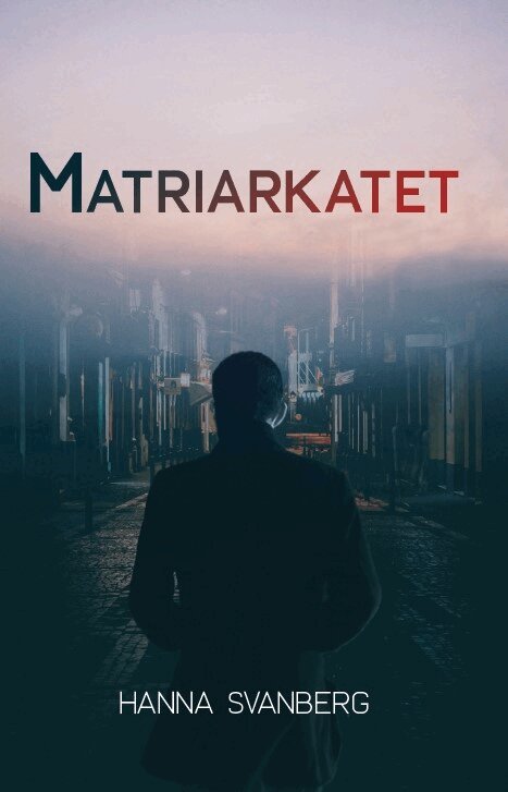 Hanna Svanberg - Matriarkatet, Häftad