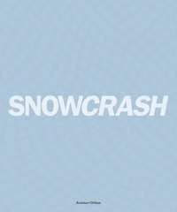 Snowcrash 1997-2003 - The Untold Story of Snowcrash