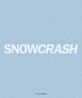 Snowcrash 1997-2003 - The Untold Story of Snowcrash
