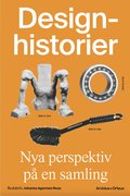 Designhistorier : nya perspektiv p en samling
