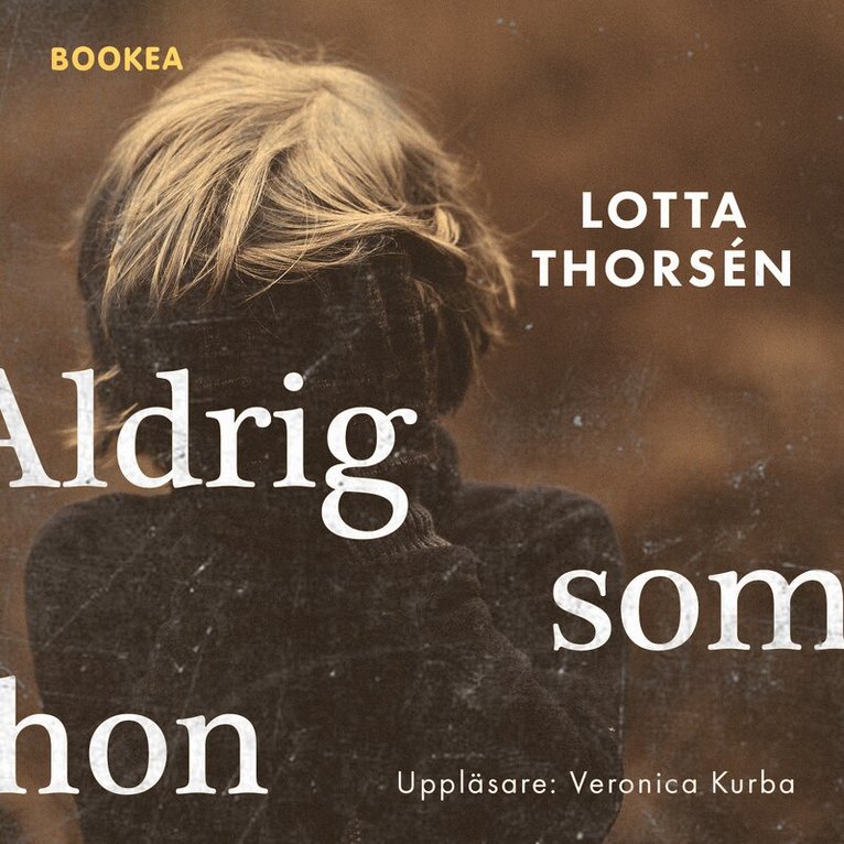 Lotta Thorsén - Aldrig som hon, Ljudbok