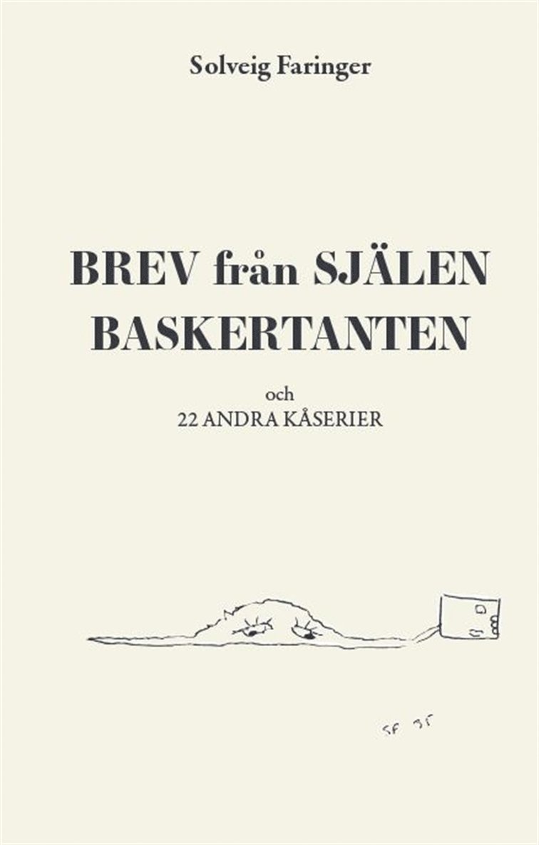 Solveig Faringer - Brev från Själen Baskertanten och 22 andra kåserier, E-bok