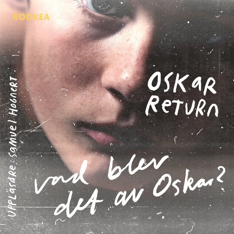 Oskar Return - Vad blev det av Oskar?, Ljudbok