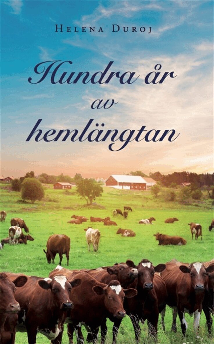 Helena Duroj - Hundra år av hemlängtan, E-bok
