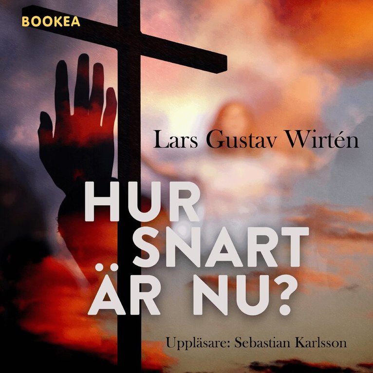 Lars Gustav Wirtén - Hur snart är nu?, Ljudbok