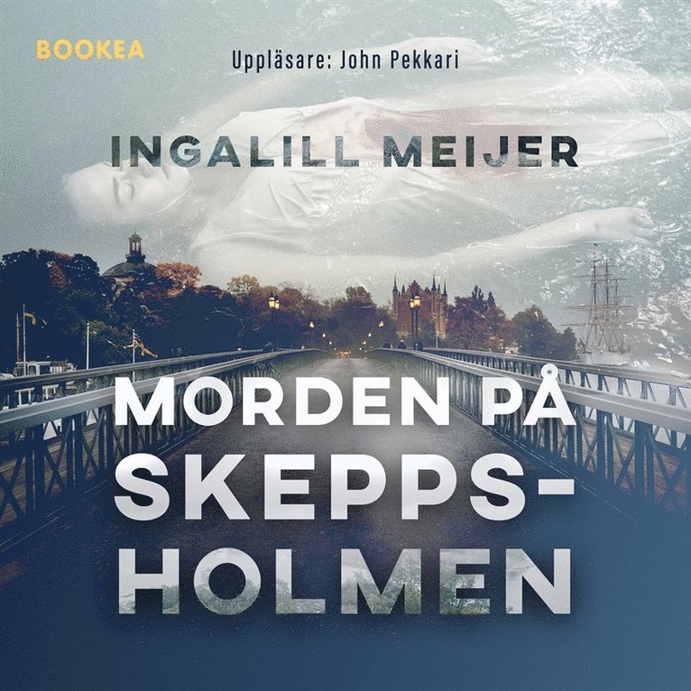 Ingalill Meijer - Morden på Skeppsholmen, Ljudbok