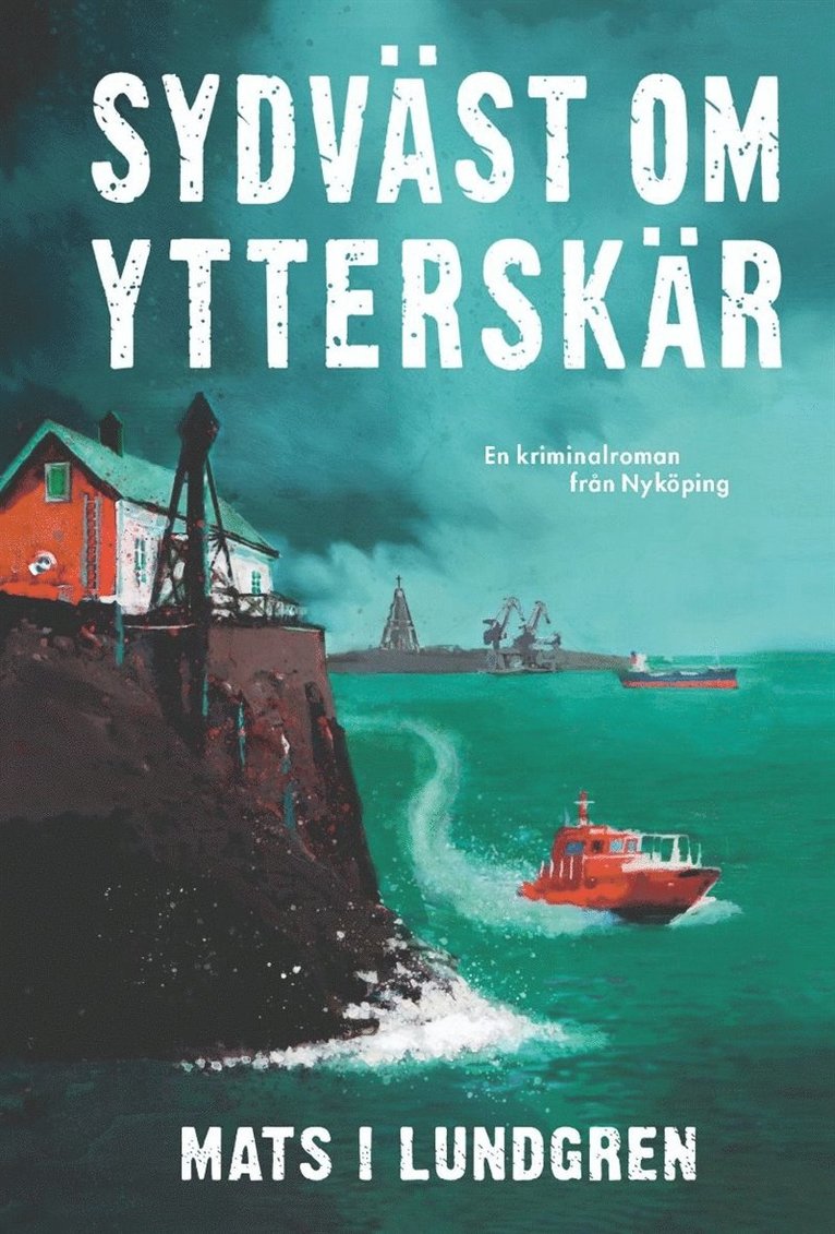 Mats I. Lundgren - Sydväst om Ytterskär, E-bok