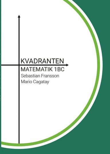 Sebastian Fransson, Mario Cagatay Kvadranten Matematik 1BC