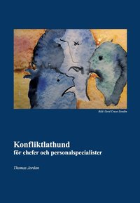 Konfliktlathund f�r chefer och personalspecialister