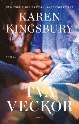 Karen Kingsbury Två veckor