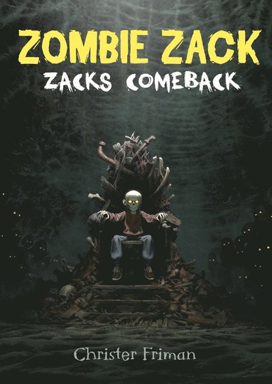 Christer Friman Zombie Zack : Zacks comeback