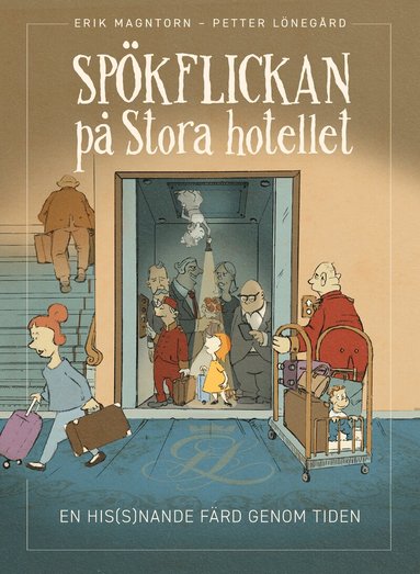Erik Magntorn - Spökflickan på Stora hotellet, Inbunden