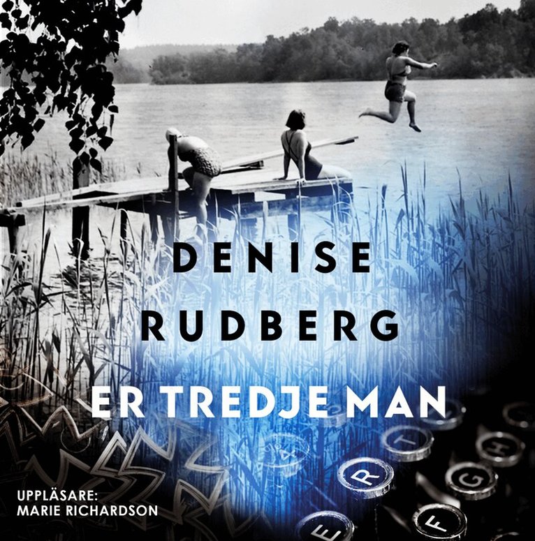 Denise Rudberg - Er tredje man, Ljudbok