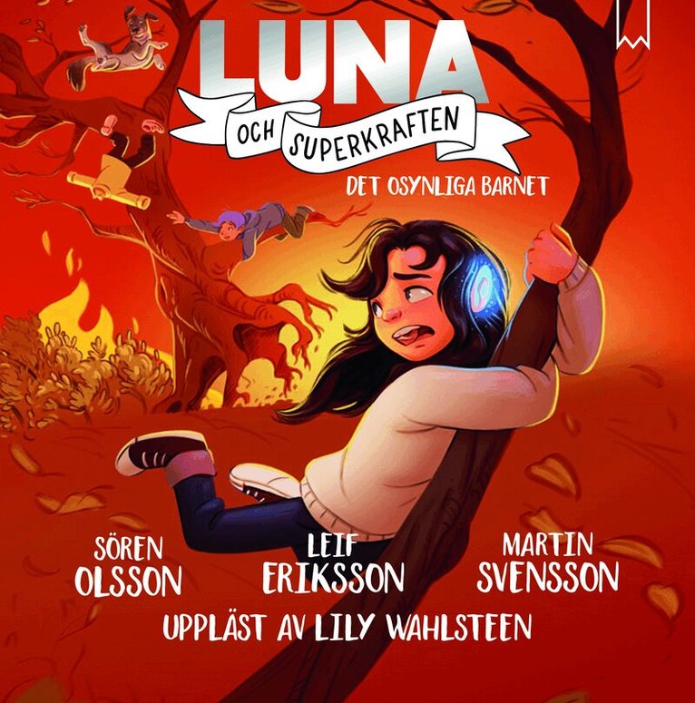 Sören Olsson, Leif Eriksson, Martin Svensson - Det osynliga barnet, Ljudbok