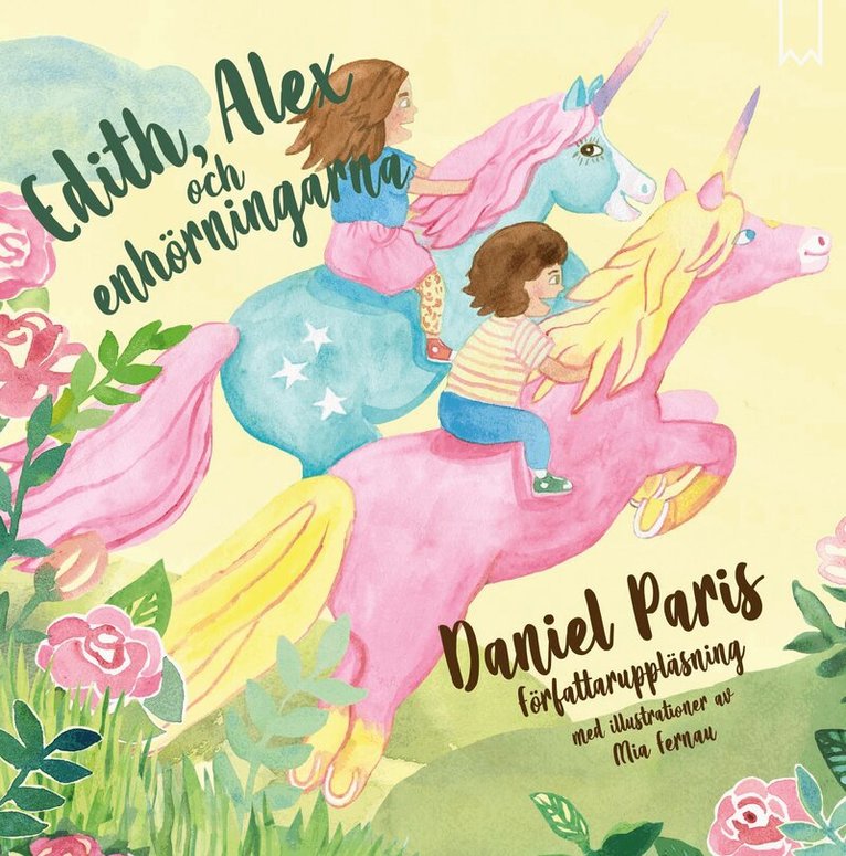Daniel Paris, Mia Fernau - Edith, Alex och enhörningarna, Ljudbok