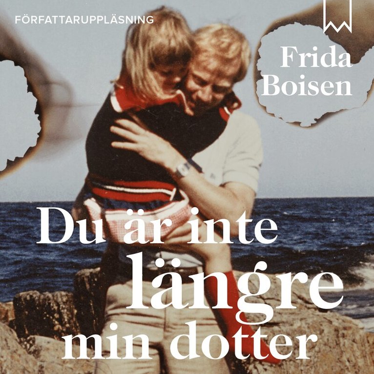 Frida Boisen - Du är inte längre min dotter, Ljudbok