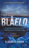 Bleld : en dokumentr berttelse om mordbrnderna p norra land