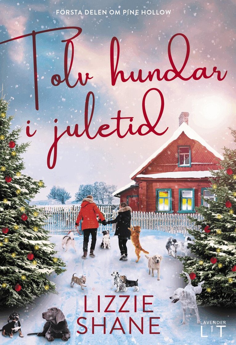 Lizzie Shane - Tolv hundar i juletid, Inbunden