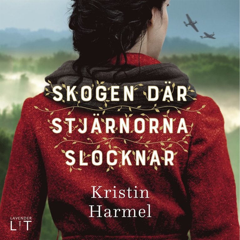 Kristin Harmel - Skogen där stjärnorna slocknar, Ljudbok