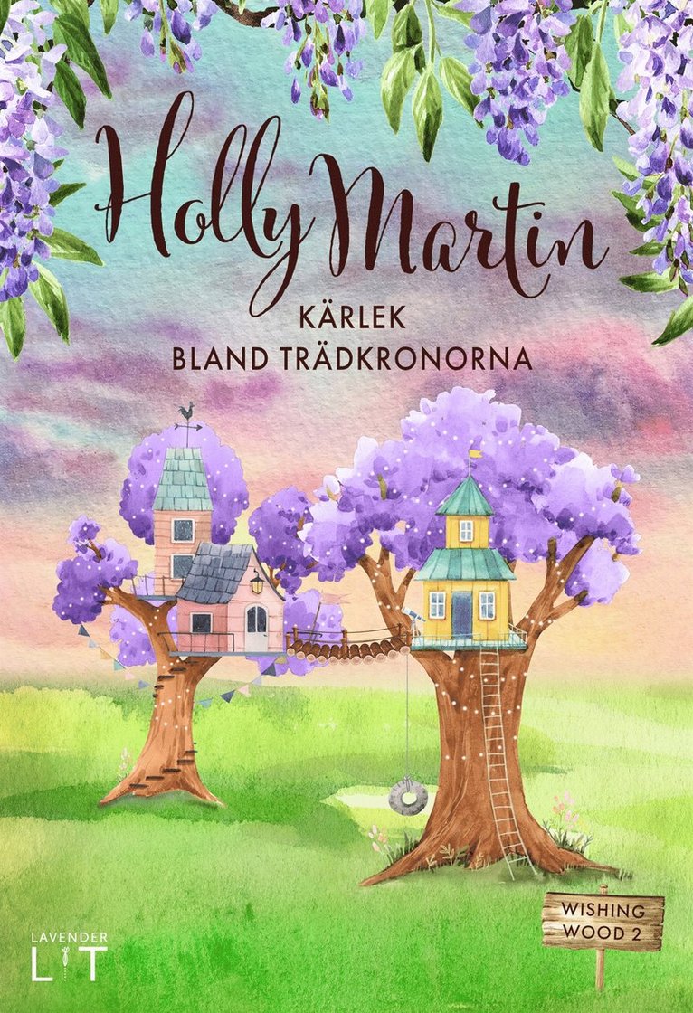 Holly Martin - Kärlek bland trädkronorna, E-bok