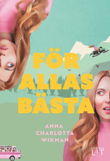 Anna Charlotta Wikman För allas bästa