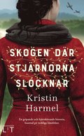 Skogen dr stjrnorna slocknar