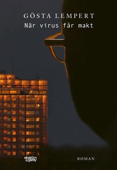 Gösta Lempert - När virus får makt, E-bok