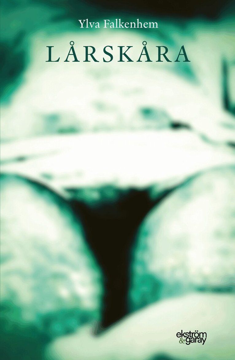 Ylva Falkenhem - Lårskåra, Häftad