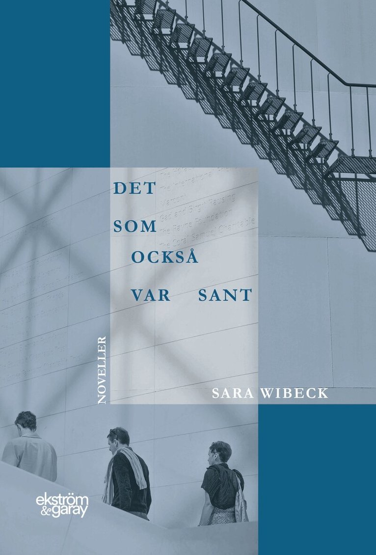 Sara Wibeck - Det som också var sant, Häftad