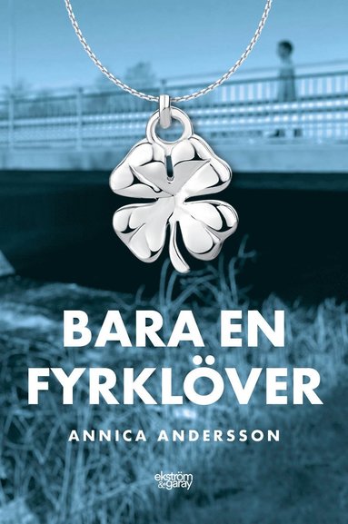 Annica Andersson Bara en fyrklöver