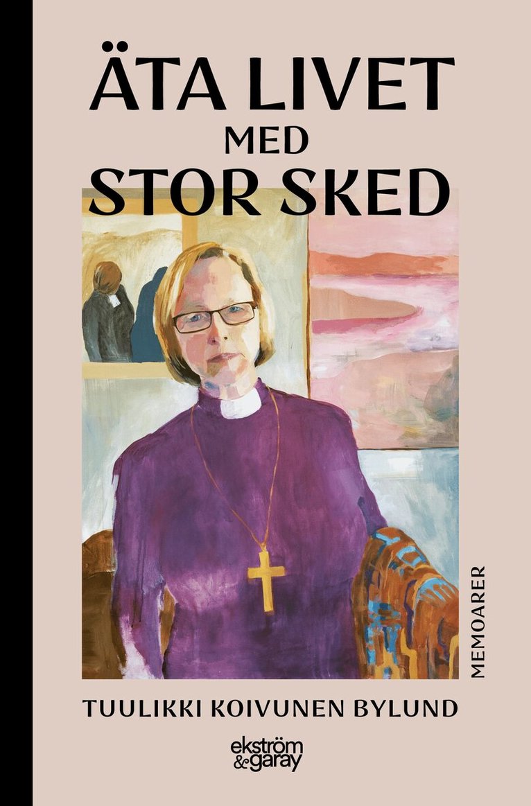 Tuulikki Koivunen Bylund - Äta livet med stor sked, Kartonnage